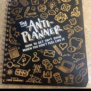 New! The Anti-Planner: How to Get Sht Done When You Don't Feel Like It*